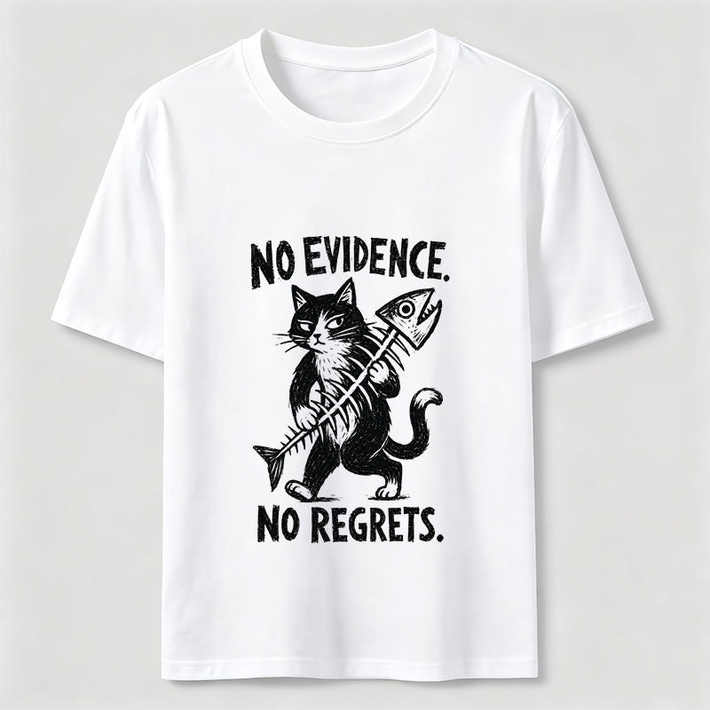 No Evidence No Regrets Cat Classic T-Shirt
