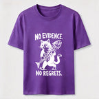 No Evidence No Regrets Cat Classic T-Shirt