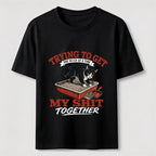 Trying to Get My Shit Together Cat Classic T-Shirt