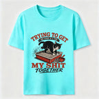 Trying to Get My Shit Together Cat Classic T-Shirt