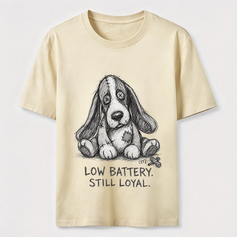 Low Battery Still Loyal Dog Classic T-Shirt
