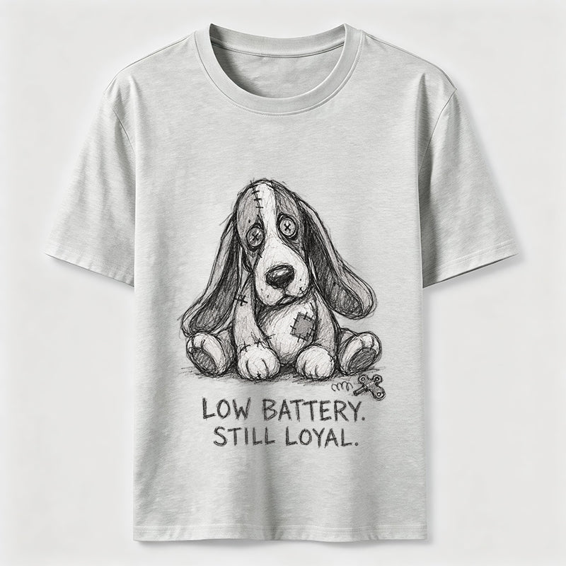 Low Battery Still Loyal Dog Classic T-Shirt