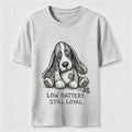 Low Battery Still Loyal Dog Classic T-Shirt