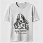 Low Battery Still Loyal Dog Classic T-Shirt