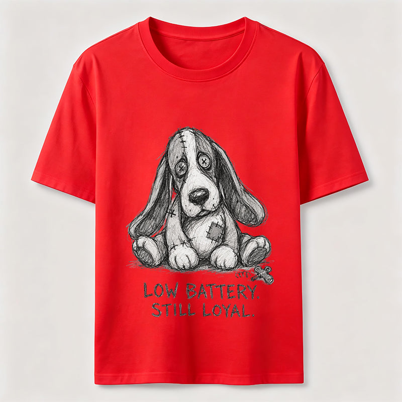 Low Battery Still Loyal Dog Classic T-Shirt