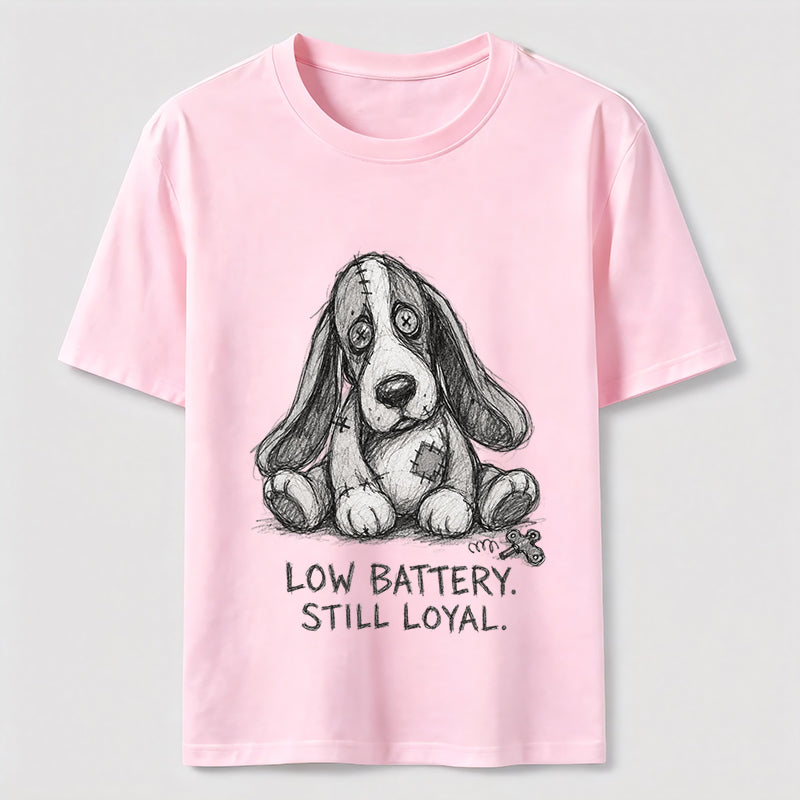 Low Battery Still Loyal Dog Classic T-Shirt