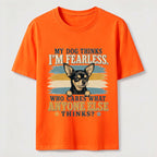 My Dog Thinks I’m Fearless Classic T-Shirt