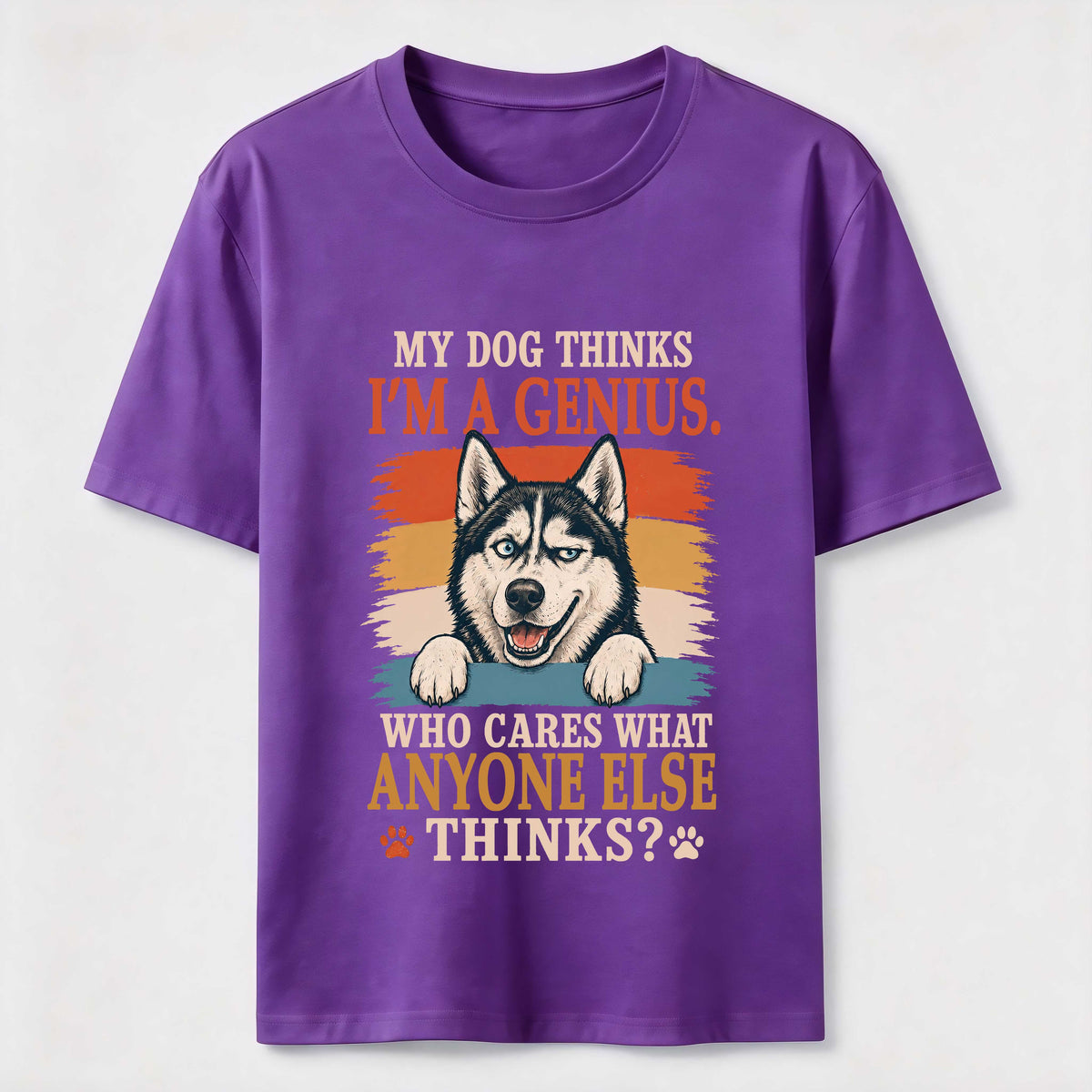 My Dog Thinks I’m a Genius Husky Classic T-Shirt