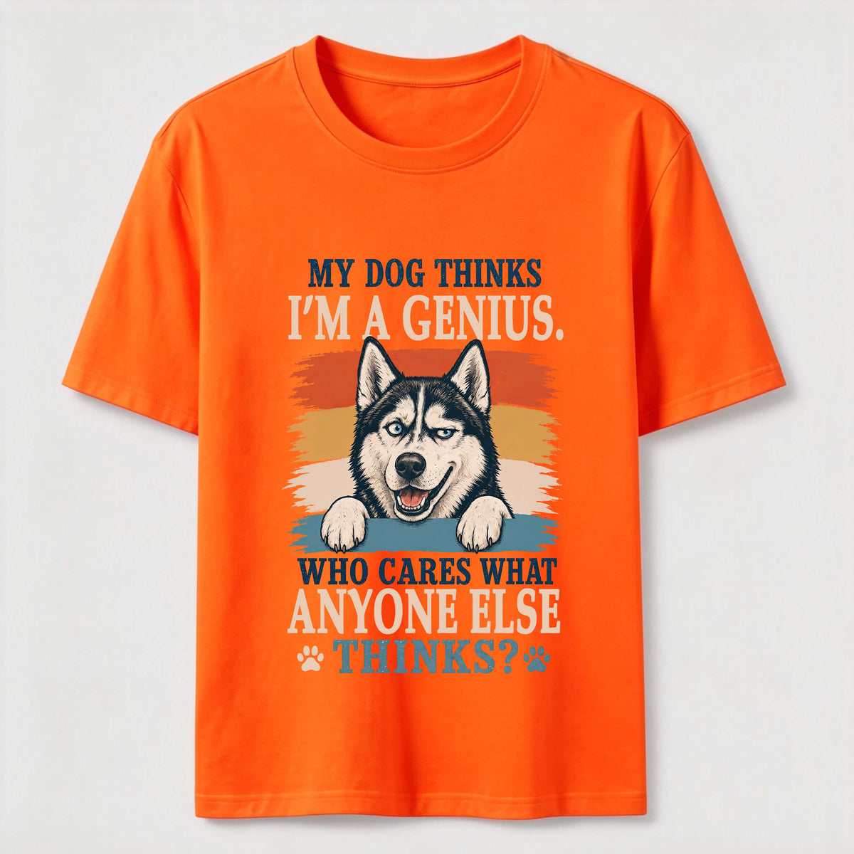 My Dog Thinks I’m a Genius Husky Classic T-Shirt