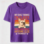 My Dog Thinks I’m Classy Frenchie Classic T-Shirt