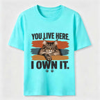 You Live Here I Own It Cat Classic T-Shirt