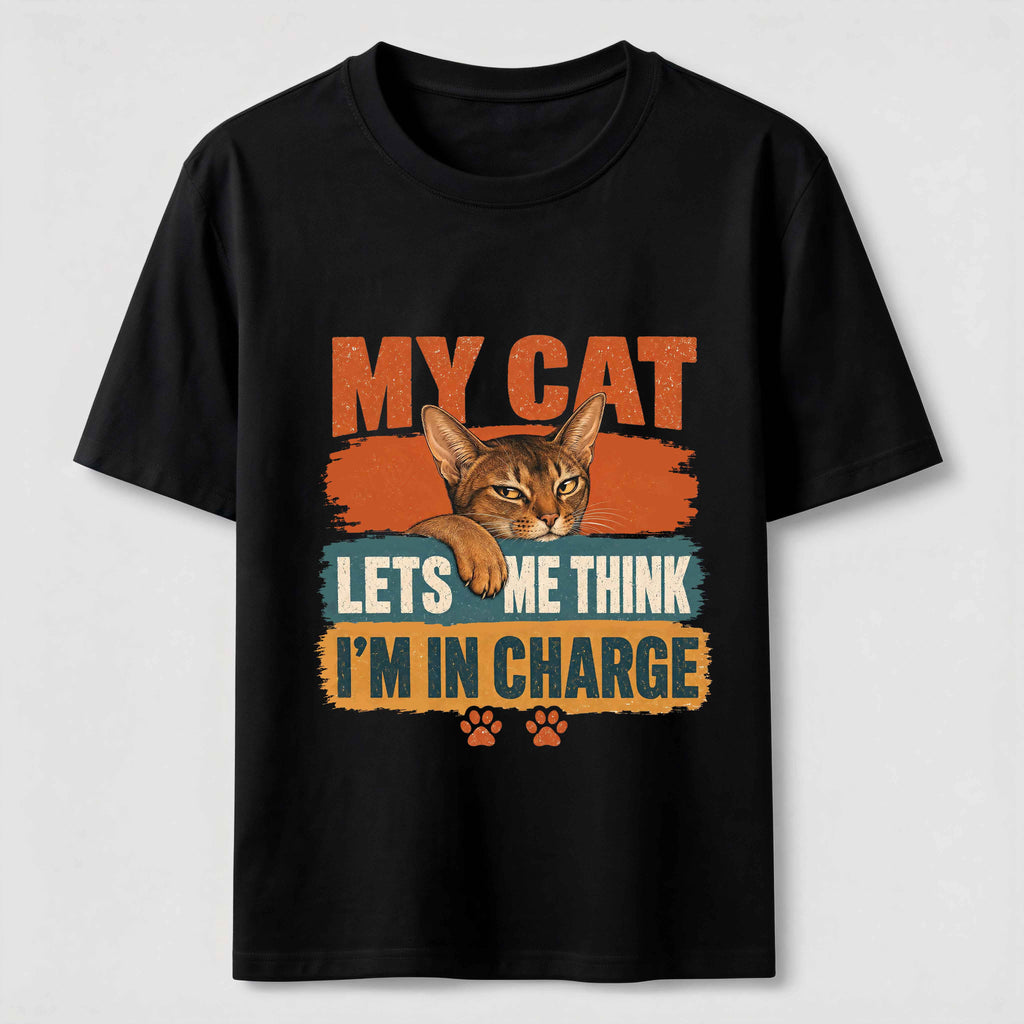 My Cat Lets Me Think I’m in Charge Classic T-Shirt
