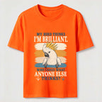 My Bird Thinks I’m Brilliant Classic T-Shirt
