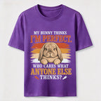 My Bunny Thinks I’m Perfect Classic T-Shirt