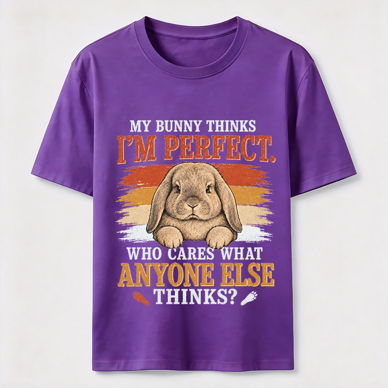 My Bunny Thinks I’m Perfect Classic T-Shirt