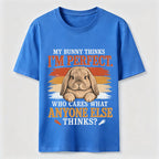 My Bunny Thinks I’m Perfect Classic T-Shirt