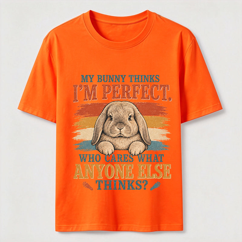 My Bunny Thinks I’m Perfect Classic T-Shirt