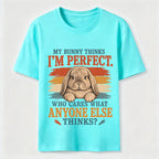 My Bunny Thinks I’m Perfect Classic T-Shirt