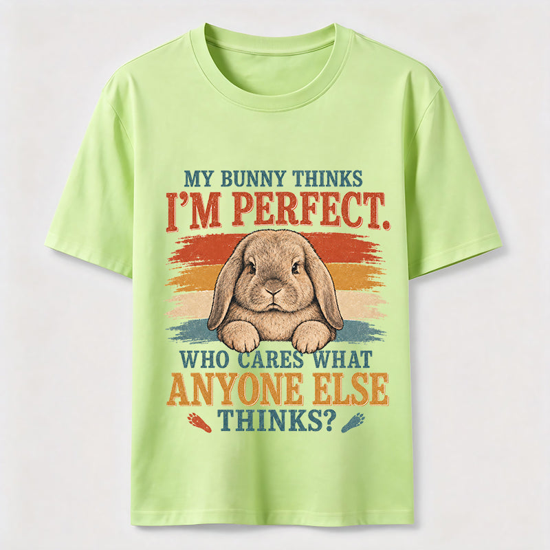 My Bunny Thinks I’m Perfect Classic T-Shirt