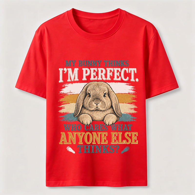 My Bunny Thinks I’m Perfect Classic T-Shirt