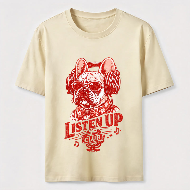 Listen Up Frenchie Music Classic T-Shirt
