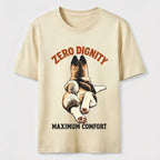 Zero Dignity Maximum Comfort Dog Classic T-Shirt