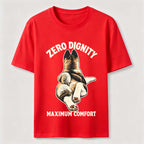 Zero Dignity Maximum Comfort Dog Classic T-Shirt