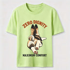 Zero Dignity Maximum Comfort Dog Classic T-Shirt