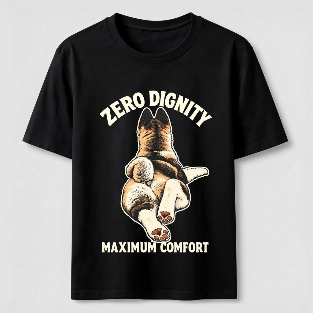 Zero Dignity Maximum Comfort Dog Classic T-Shirt