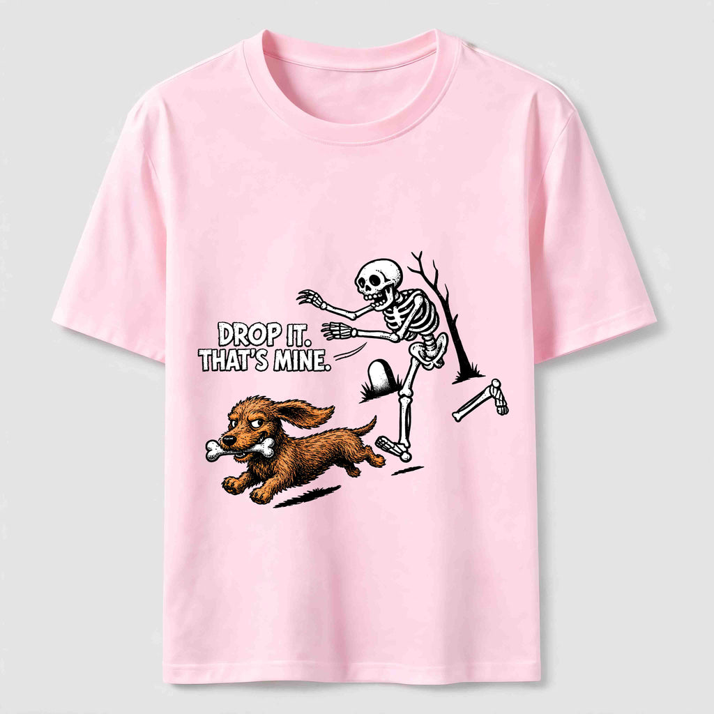 Drop It That’s Mine Dog Classic T-Shirt