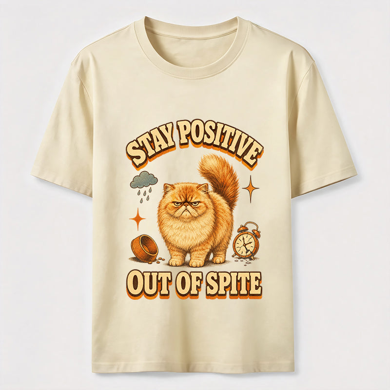 Stay Positive Out of Spite Cat Classic T-Shirt