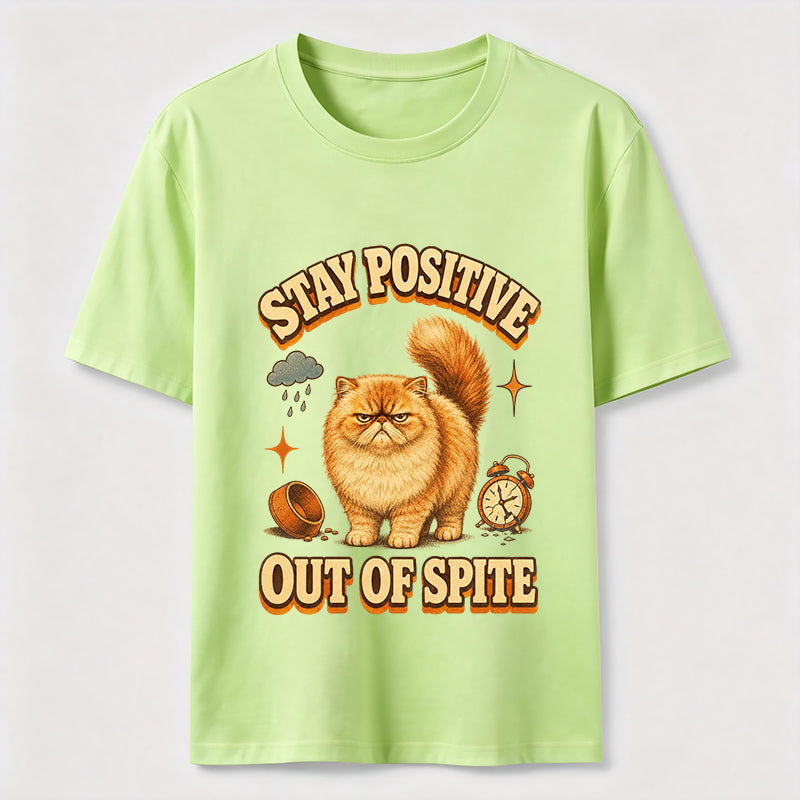 Stay Positive Out of Spite Cat Classic T-Shirt