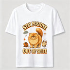 Stay Positive Out of Spite Cat Classic T-Shirt
