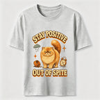 Stay Positive Out of Spite Cat Classic T-Shirt