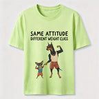 Same Attitude Different Weight Class Dog Classic T-Shirt