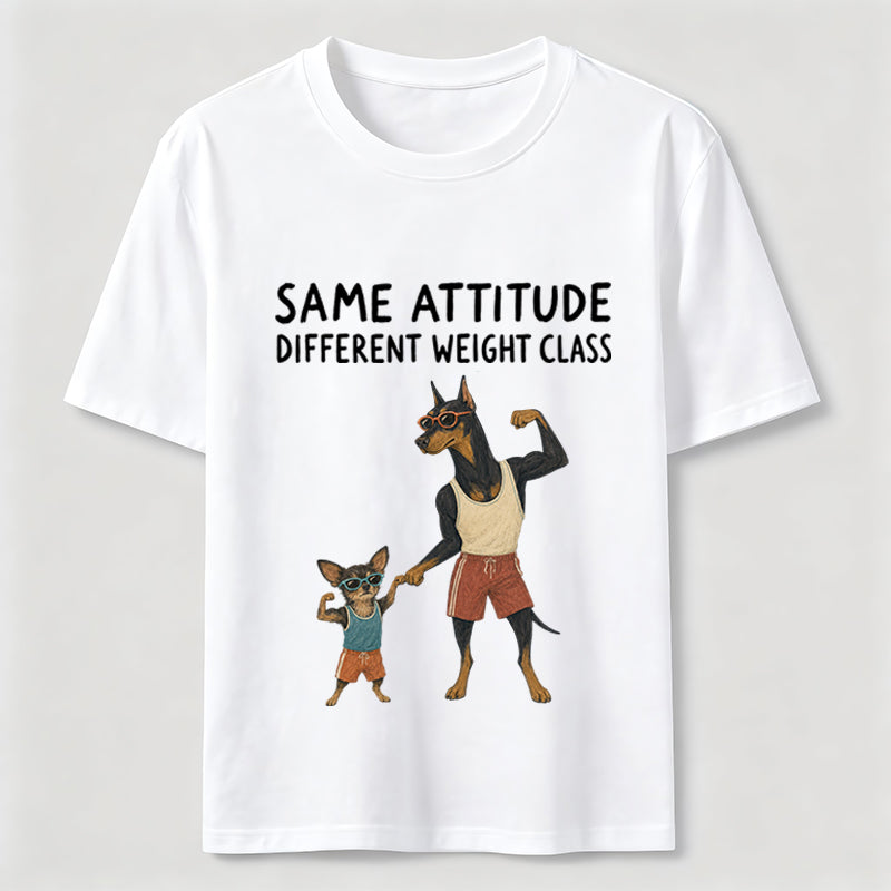 Same Attitude Different Weight Class Dog Classic T-Shirt