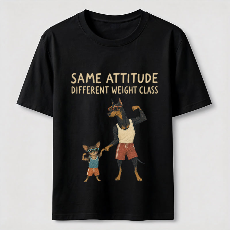 Same Attitude Different Weight Class Dog Classic T-Shirt