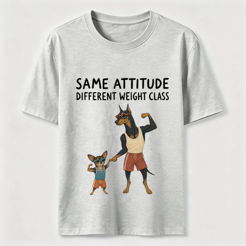 Same Attitude Different Weight Class Dog Classic T-Shirt