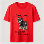 Not Listening Schnauzer Dog Classic T-Shirt