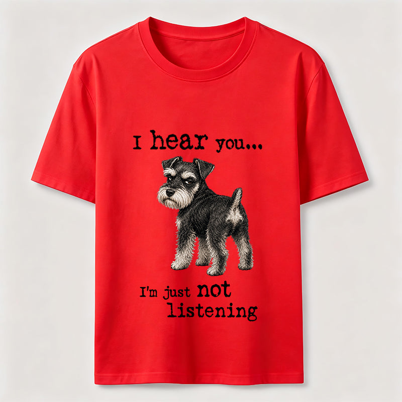 Not Listening Schnauzer Dog Classic T-Shirt