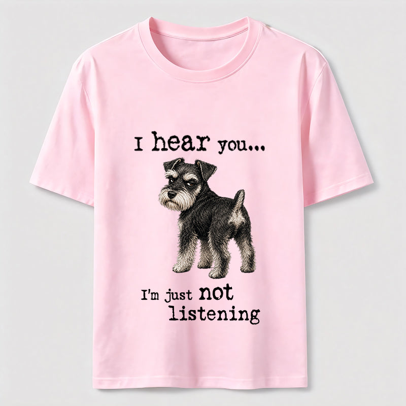 Not Listening Schnauzer Dog Classic T-Shirt