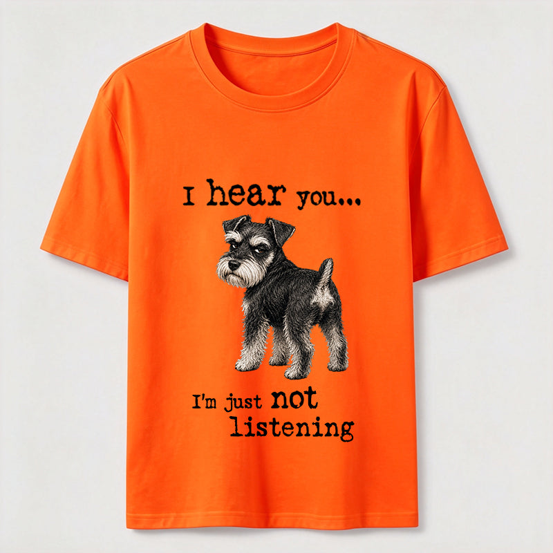 Not Listening Schnauzer Dog Classic T-Shirt