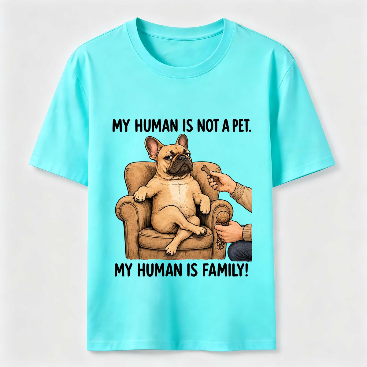 My Human Is Family Frenchie Classic T-Shirt