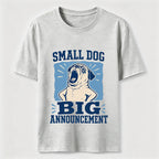 Small Dog Big Announcement Pug Classic T-Shirt