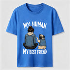 My Human My Best Friend Pug Mom Classic T-Shirt