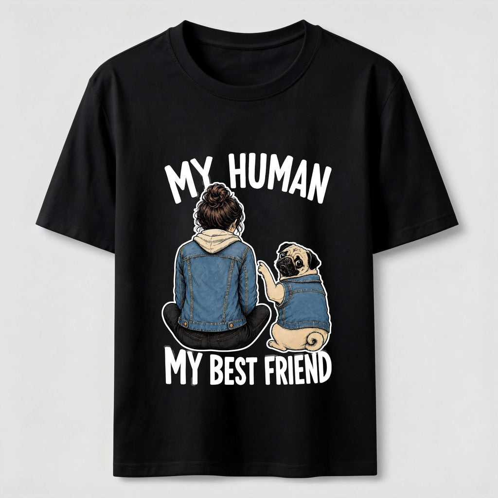 My Human My Best Friend Pug Mom Classic T-Shirt