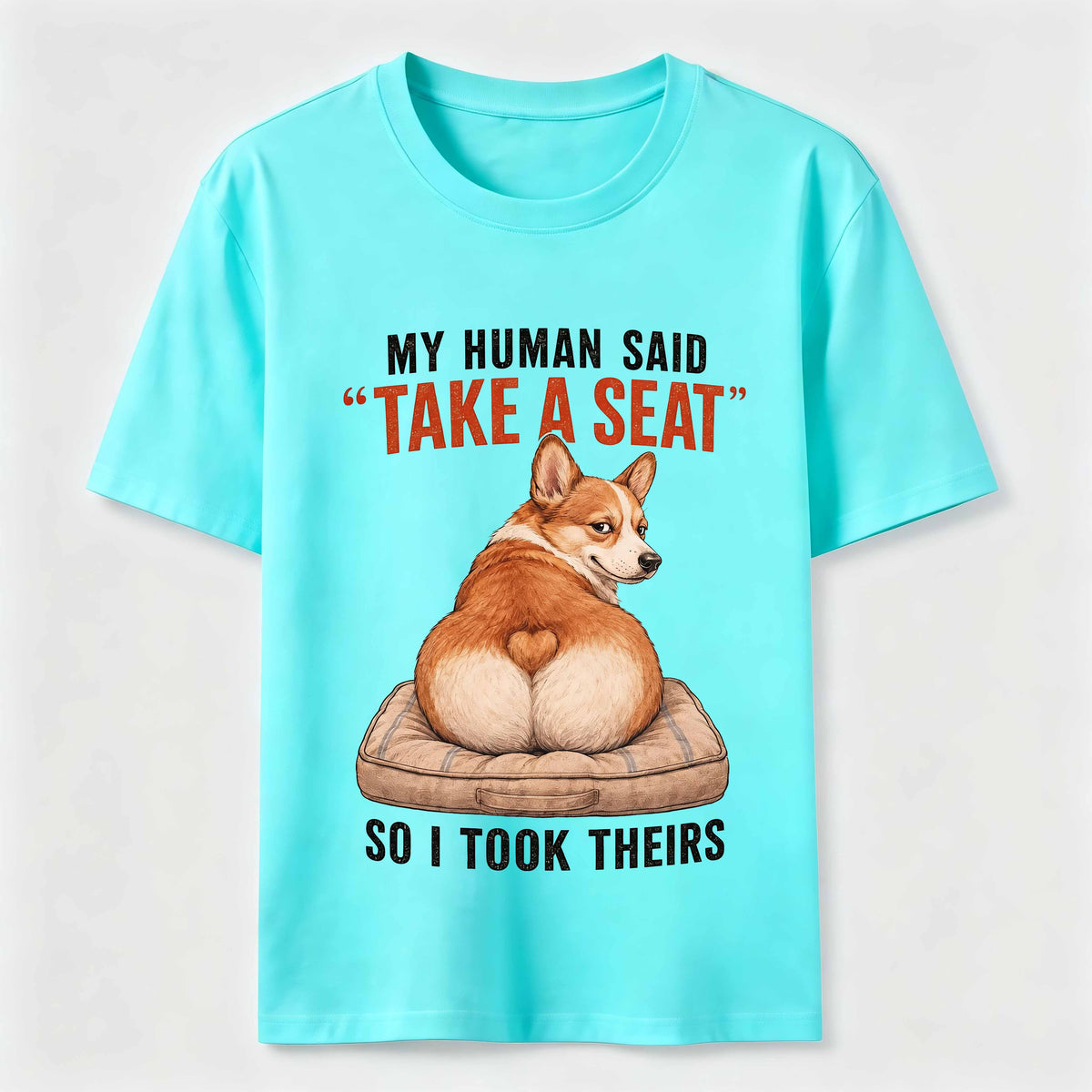 Take a Seat Corgi Classic T-Shirt