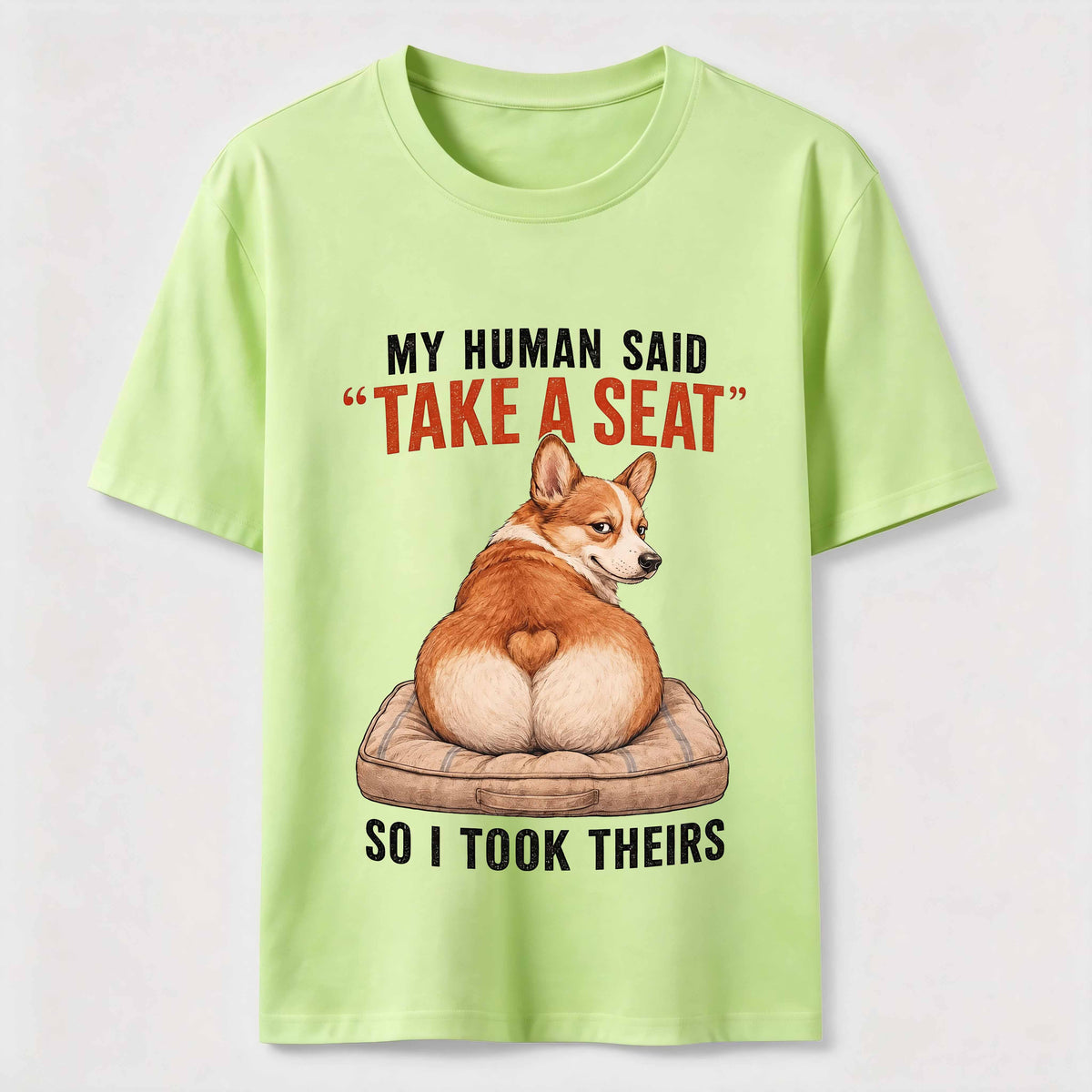 Take a Seat Corgi Classic T-Shirt