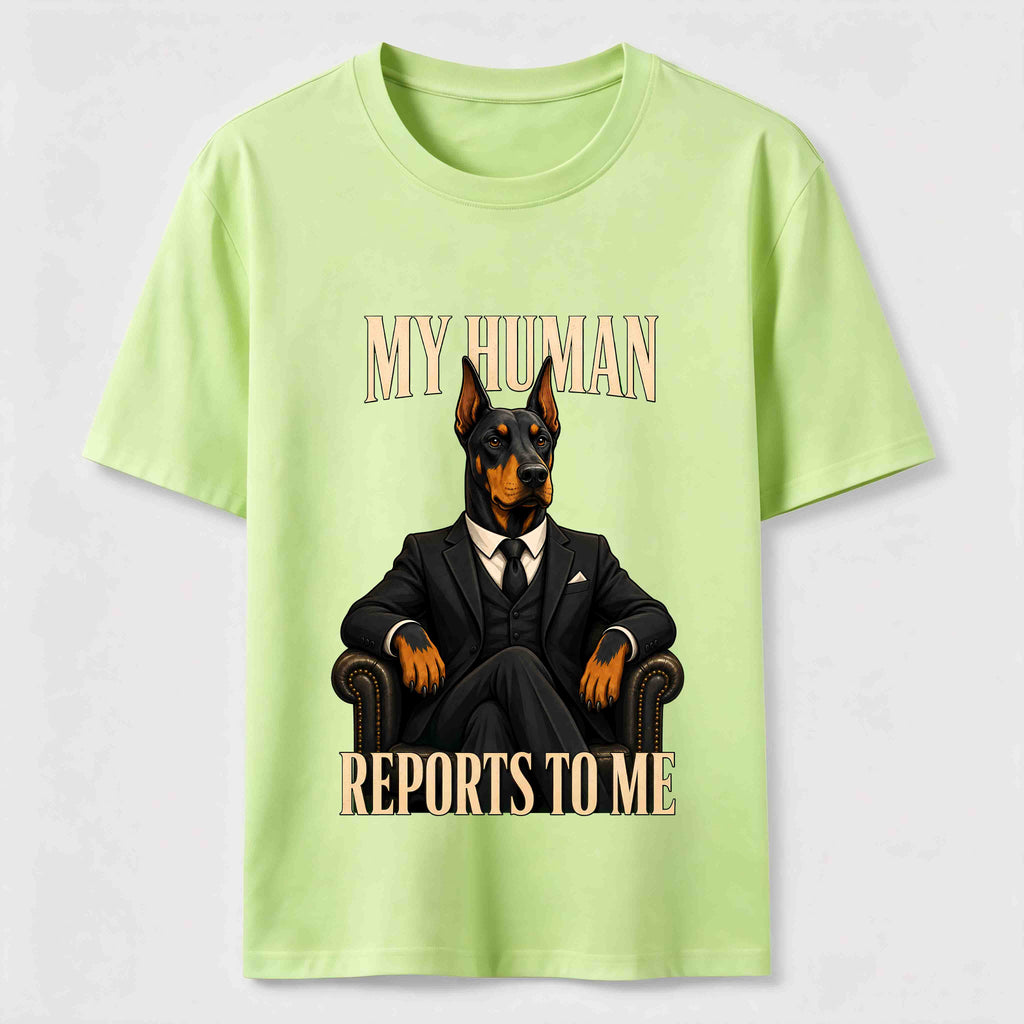 My Human Reports to Me Doberman Classic T-Shirt