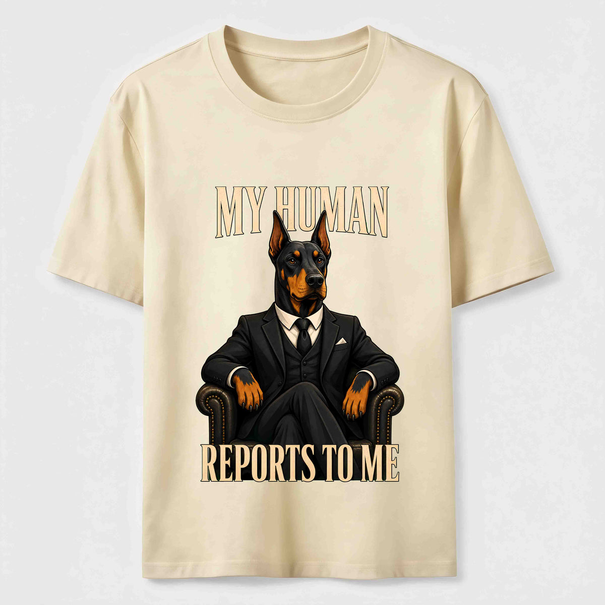 My Human Reports to Me Doberman Classic T-Shirt